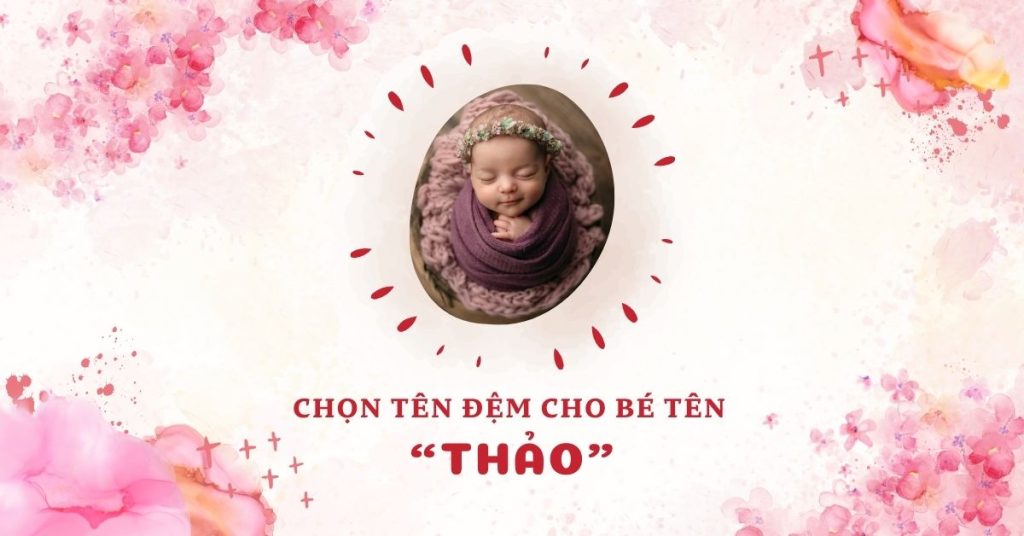 Tên thảo tên đệm gì hay