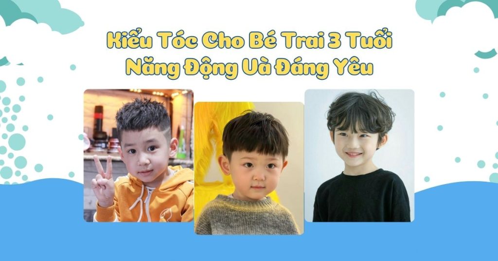 Kiểu tóc cho bé trai 3 tuổi năng động và đáng yêu