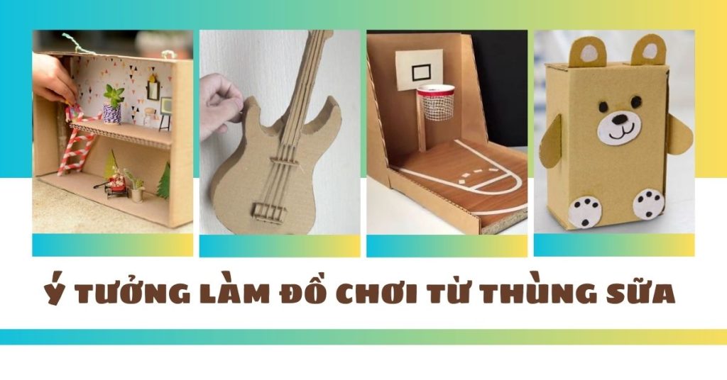 5 Ý Tưởng Làm Đồ Chơi Từ Thùng Sữa Vô Cùng Độc Đáo 7 Ý tưởng làm đồ chơi từ thùng sữa độc đáo
