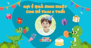 Quà sinh nhật cho bé trai 5 tuổi