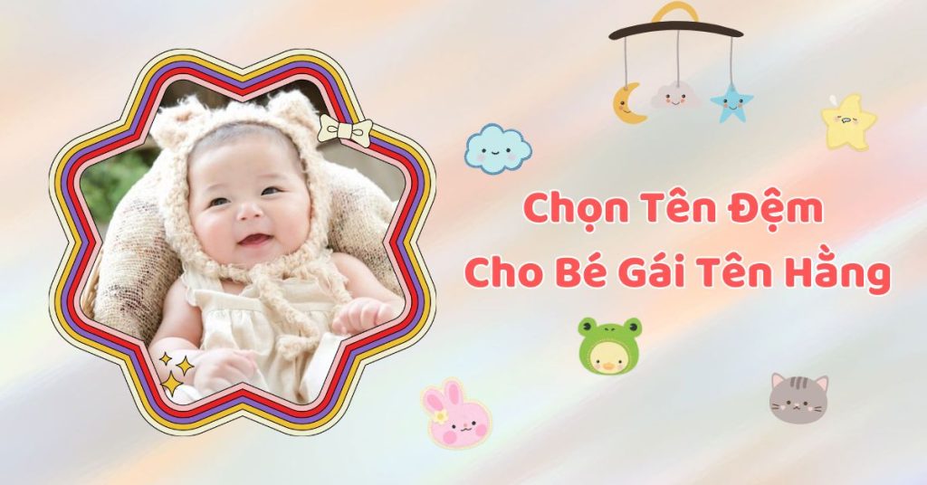 Tên hằng đệm gì hay